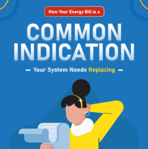 How Your Energy Bill is a Common Indication Your System Needs Replacing Infographic